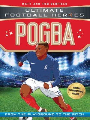 Pogba (Ultimate Football Heroes--Limited International Edition) - ebook